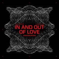 IN AND OUT OF LOVE (MAYSON REMIX) +1 PITCH *COPYRIGHT