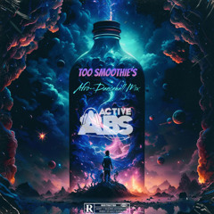 Too Smoothie's - New Skl Afro-Dancehall Mix 2025 By ActiveAbs