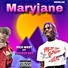 famous Dex FT Rich West MaryJane