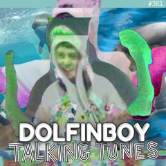 Talking Tunes with DOLFINBOY.