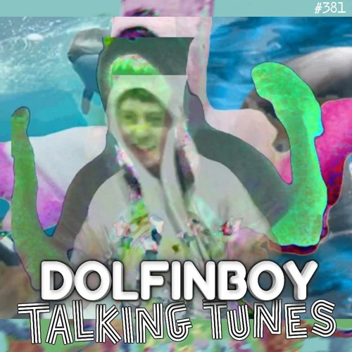 Talking Tunes with DOLFINBOY.