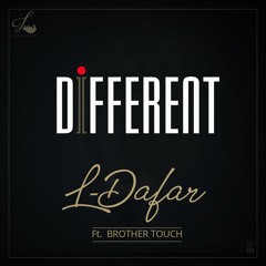 Different ft. Brother Touch