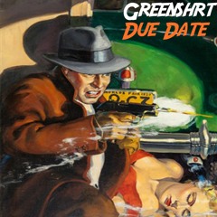 Greenshrt - Due Date [Beat Tape]