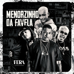 Menorzinho da Favela (feat. Mc Vitin da Igrejinha)