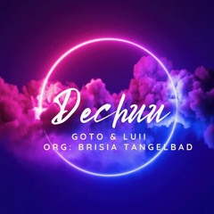 DECHUU (Cover By Goty ft. Luii)