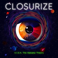 Closurize (feat. The Nakama Theory)