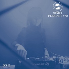 Strikt Podcast #70 -  Bous