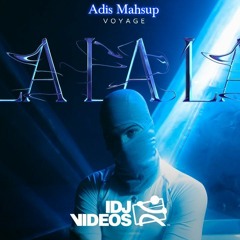 Voyage - La La La (Adis Mashup)