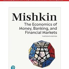 DOWNLOAD❤️eBook✔️ The Economics of Money, Banking and Financial Markets [RENTAL EDITION] Ebooks