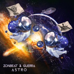Zonbeat & Guerra - Astro [FREE DOWNLOAD]