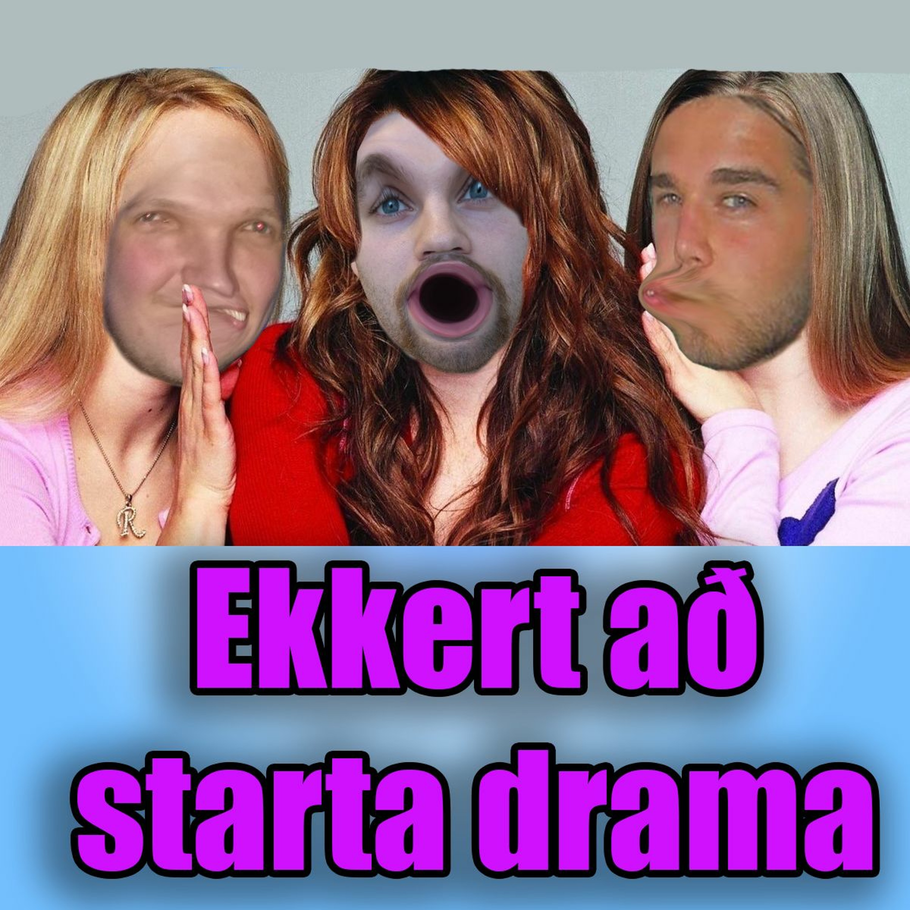 94 - Drama, drama drama en mér er alveg sama - Fyrri hluti episode artwork