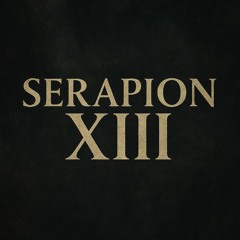 SERAPION XIII