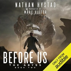 Before Us by Nathan Hystad, Narrated by Marc Vietor
