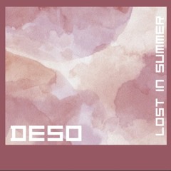 Lost In Summer - DESO