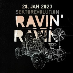 RAVIN`RAVIN`@ Sektor Evolution