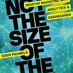 DOWNLOAD PDF 📚 It's Not the Size of the Data -- It's How You Use It: Smarter Marketi