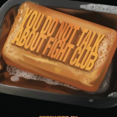 [❤ PDF ⚡]  You Do Not Talk About Fight Club: I Am Jack's Completely Un