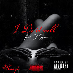 I Do it well Ft T Tyme