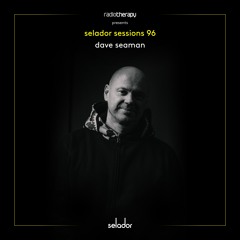 Selador Sessions 96 | Dave Seaman's Radio Therapy