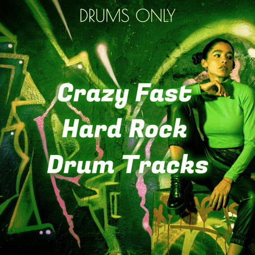 Stream Drums Only | Listen to Crazy Fast Hard Rock Drum Backing Tracks ...