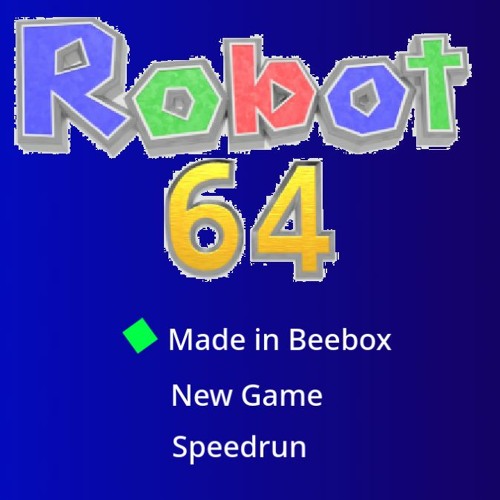Stream Robot 64 OST Made in Beepbox - TEST by Bleebasaurous Rex | Listen  online for free on SoundCloud