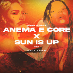 ANEMA E CORE x SUN IS UP (Eddy & Marons Mashup)