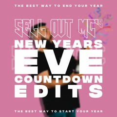 SELL OUT MC'S 2023 NEW YEARS EVE COUNTDOWN [4 EDITS] [1 MINUTE COUNTDOWN]