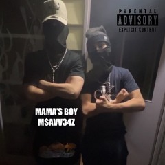 Mama’s Boy M$AVV34Z