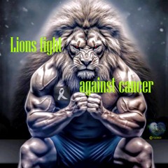 Lions Fight Against Cancer