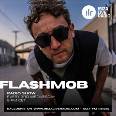 Flashmob Radio Show #10 June on Ibiza Live Radio