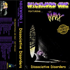 Nickword 1 Featuring... The Maxx. - Dissociative Disorders