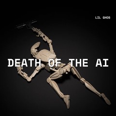 DEATH OF THE AI