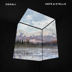 Denali (Extended Mix) with HEFE [FREE DL]