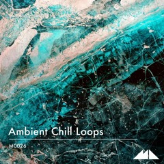 ModeAudio - Ambient Chill Loops
