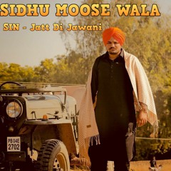 Sidhu Moose Wala - Sin (Leaked Song) | Jatt DI Jawani Sidhu Moose Wala | New Punjabi Songs