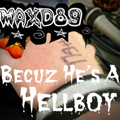 Becuz He's A Hellboy (Demo)