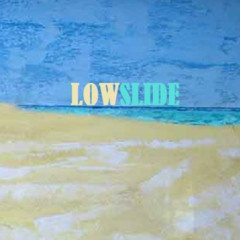 Lowslide