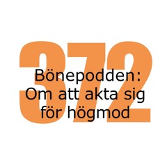 Bönepodden avsnitt 372 - Om att akta sig för högmod