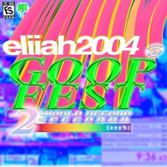 elii4h @ GOOP FEST 2 SPEEDRUN (ANY%) [WR]