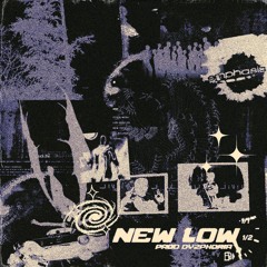 New Low (prod. Dyzphoria)