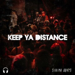 Keep Ya Distance