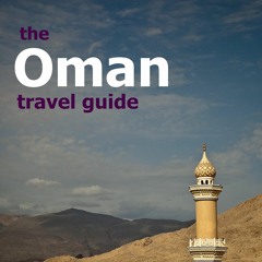 [PDF DOWNLOAD] Oman Travel Guide (Grapeshisha Travel Guides Book 3)