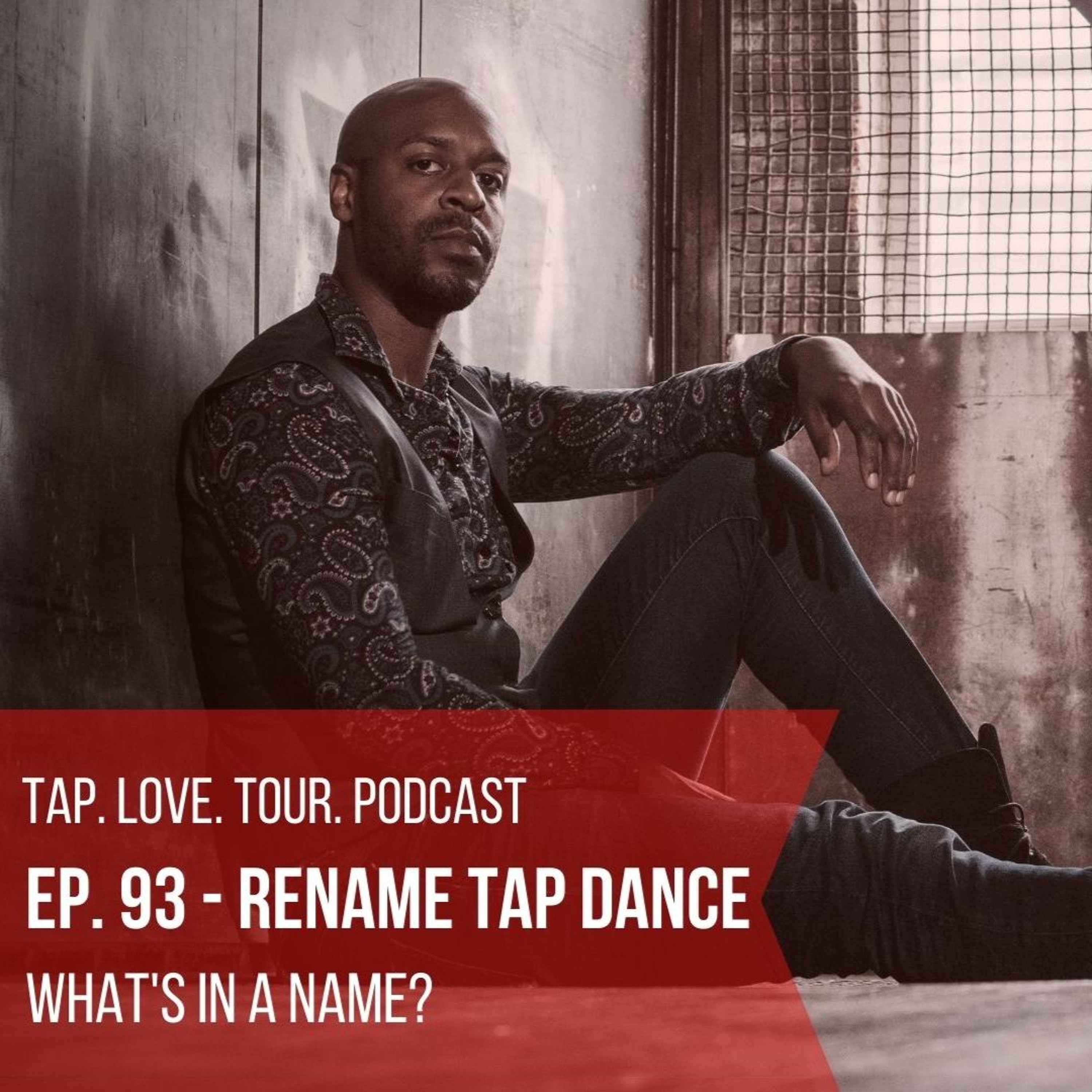 Episode 93: Rename Tap Dance
