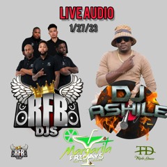 1.27.2023 MARGARITA FRIDAYS (LIVE AUDIO) RFB DJS & DJ ASHILE