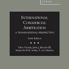Get EBOOK 📮 International Commercial Arbitration - A Transnational Perspective, 6th