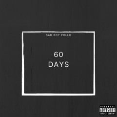 60 Days (Got It Bad 2) [Prod. Laykx]