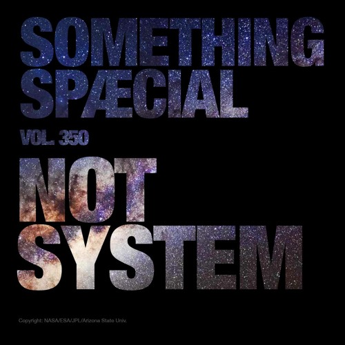 NOT SYSTEM: SPÆCIAL MIX 350