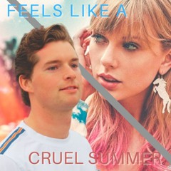 Feels Like a Cruel Summer (Taylor Swift x Tabor)