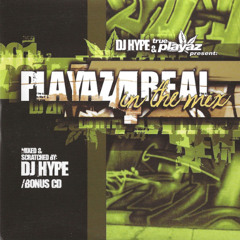 DJ Hype & True Playz Present: Playaz4Real