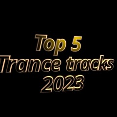 Toni L - Top5 Trance Tracks 2023